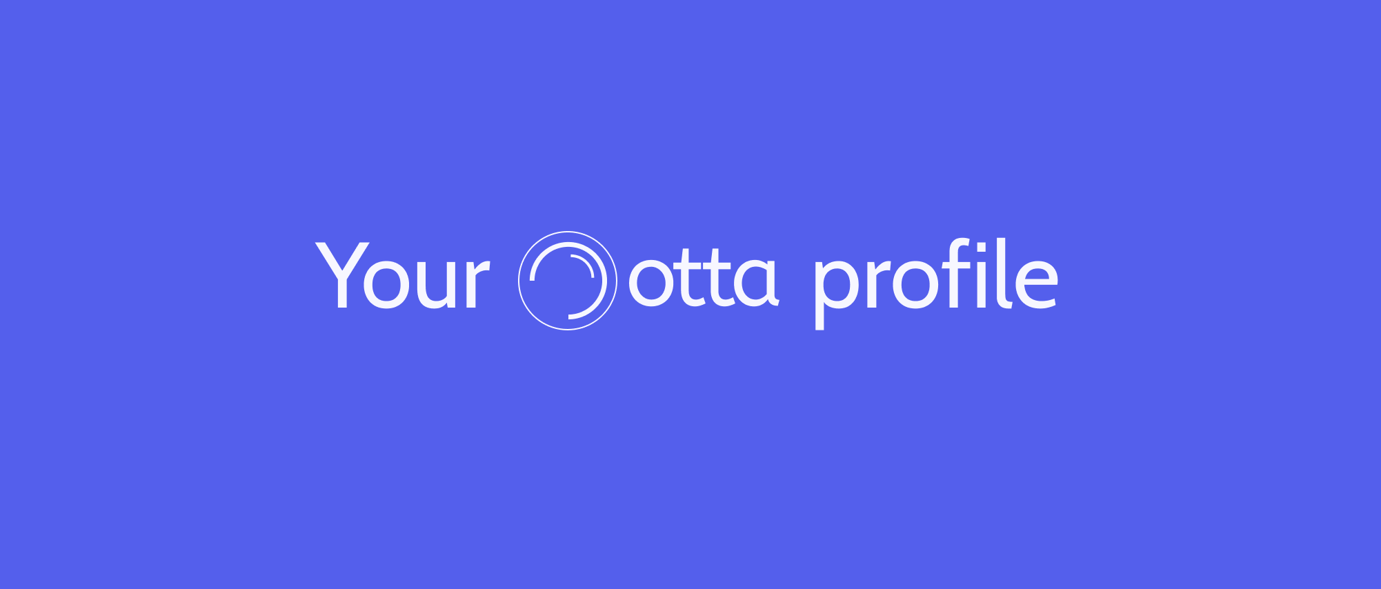 How to write a strong Otta profile